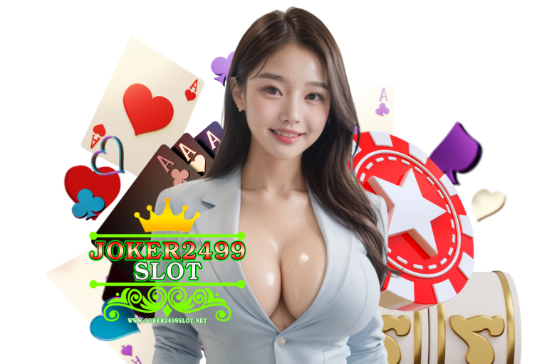 joker2499 slot ฝากถอน